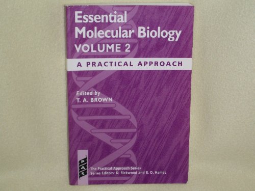 Imagen de archivo de Essential Molecular Biology: A Practcal Approach, Volume II (= The Practical Approach Series; Rickwood, Hames (eds.) a la venta por TAIXTARCHIV Johannes Krings