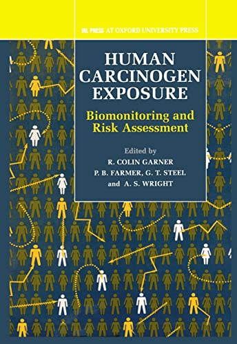Stock image for Human Carcinogen Exposure: Biomonitoring and Risk Assessment for sale by Second Story Books, ABAA