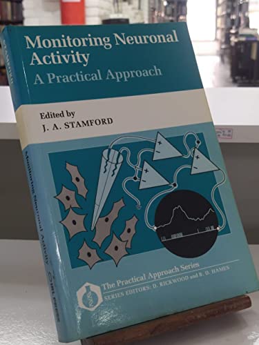 Imagen de archivo de Monitoring Neuronal Activity: A Practical Approach (Practical Approach Series, 87) a la venta por Wonder Book