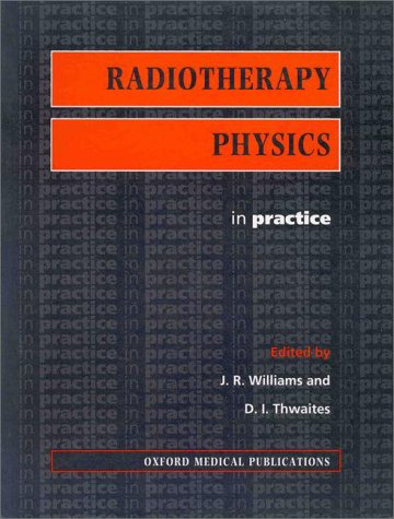 9780199633159: Radiotherapy Physics: In Practice (Oxford Medical Publications)