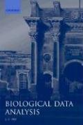 Imagen de archivo de Biological Data Analysis: A Practical Approach (The Practical Approach Series, 115) a la venta por SecondSale