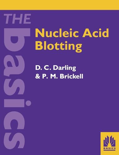 9780199634460: Nucleic Acid Blotting: The Basics (The ^Abasics)