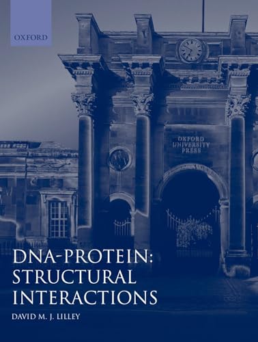 Imagen de archivo de DNA-Protein: Structural Interactions: Frontiers in Molecular Biology (Frontiers in Molecular Biology, 7) a la venta por HPB-Red
