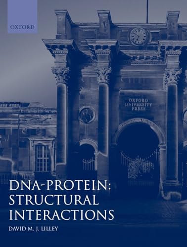 9780199634538: D.N.A.-Protein: Structural Interactions: Frontiers in Molecular Biology