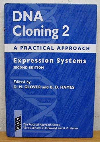 9780199634798: DNA Cloning: A Practical ApproachVolume 2: Expression Systems (The ^APractical Approach Series)