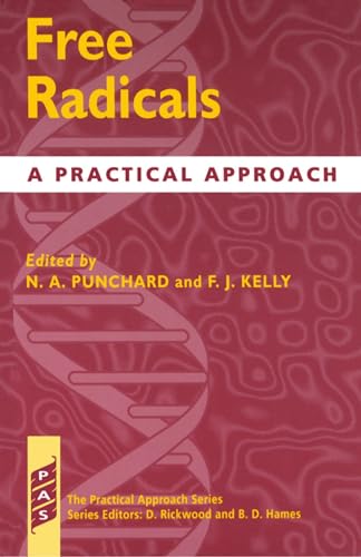 Beispielbild fr Free Radicals: A Practical Approach (Practical Approach Series, 168) zum Verkauf von Wonder Book