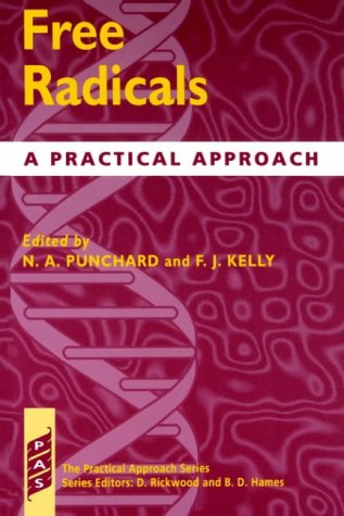 Stock image for Free Radicals: A Practical Approach (Practical Approach Series, 168) for sale by Wonder Book