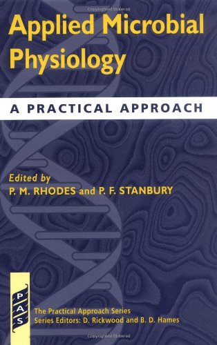 9780199635788: Applied Microbial Physiology: A Practical Approach (The ^APractical Approach Series)