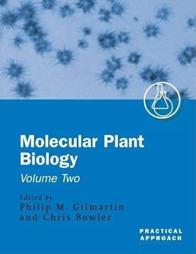 Beispielbild fr Molecular Plant Biology: A Practical Approach (Volume 2) zum Verkauf von Anybook.com