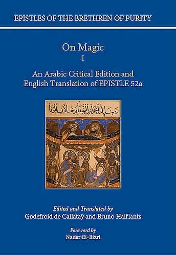 9780199638956: On Magic: An Arabic critical edition and English translation of Epistle 52, Part 1
