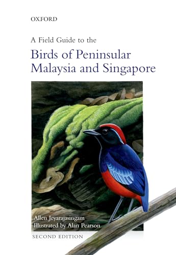 9780199639434: A Field Guide to the Birds of Peninsular Malaysia and Singapore