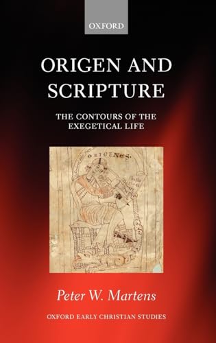9780199639557: Origen and Scripture: The Contours of the Exegetical Life