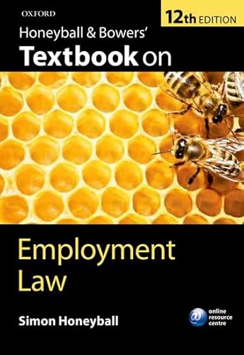 Honeyball and Bowers' Textbook on Employment Law (9780199639854) by Honeyball, Simon