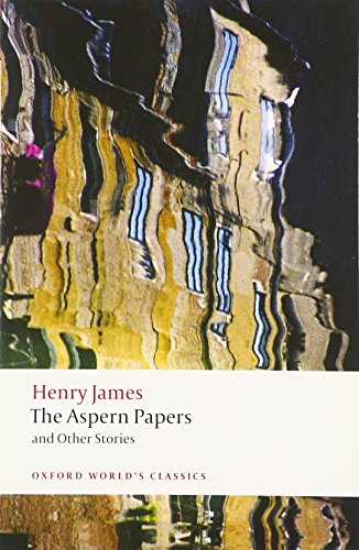 The Aspern Papers and Otherr Stories (Oxford World's Classics) (9780199639878) by James, Henry