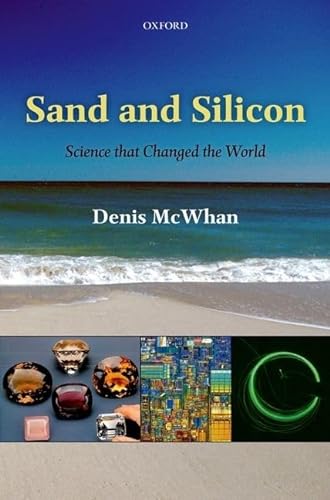 Beispielbild fr Sand and Silicon: Science that Changed the World zum Verkauf von WorldofBooks
