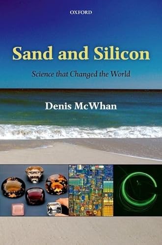 Stock image for Sand and Silicon: Science that Changed the World for sale by WorldofBooks