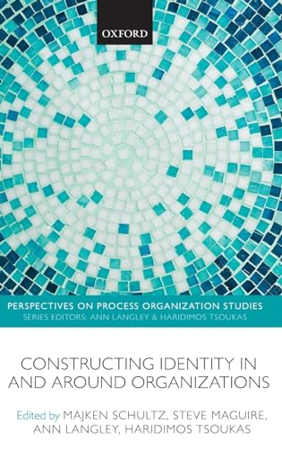Stock image for Constructing Identity in and around Organizations (Perspectives on Process Organization Studies) for sale by Phatpocket Limited