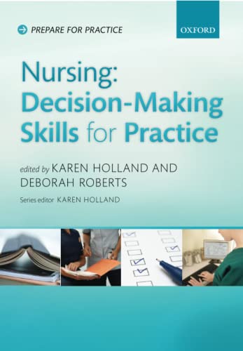 9780199641420: NURSING:DECI MAKING PRACT PFP:NCS P: Decision Making For Practice (Prepare For Practice): Decision-making Skills for Practice