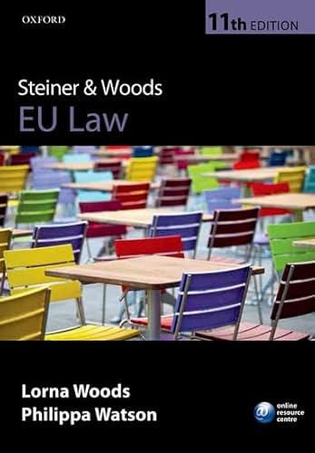 Steiner & Woods EU Law (9780199641857) by Woods, Lorna; Watson, Philippa