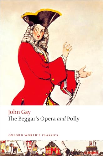 9780199642229: The Beggar's Opera and Polly (Oxford World's Classics)