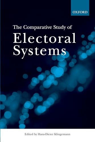 Stock image for The Comparative Study of Electoral Systems for sale by Better World Books Ltd