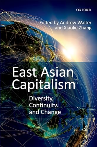 Stock image for East Asian Capitalism: Diversity, Continuity, and Change for sale by Goldstone Books