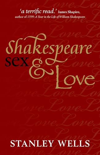 Beispielbild fr Shakespeare, Sex, and Love zum Verkauf von Better World Books