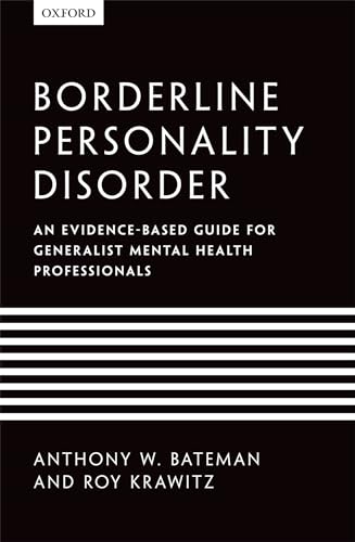 Stock image for Borderline Personality Disorder: An Evidence-Based Guide For Generalist Mental Health Professionals for sale by Unique Books