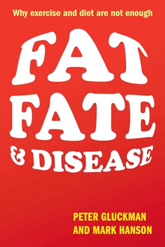 Imagen de archivo de Fat, Fate, and Disease: Why exercise and diet are not enough a la venta por HPB-Ruby