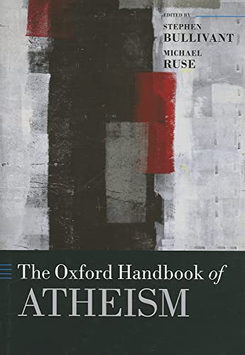 The Oxford Handbook of Atheism Stephen Bullivant Editor