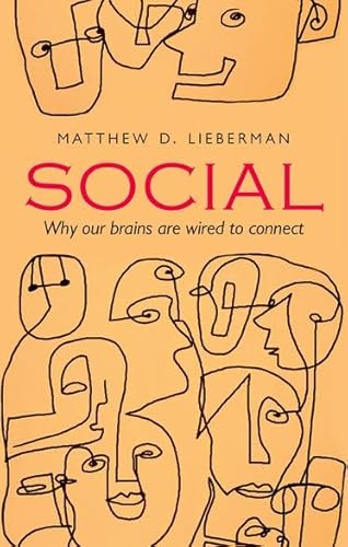 9780199645046: Social: Why our brains are wired to connect