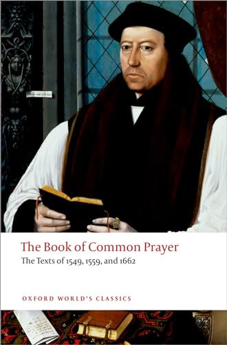 9780199645206: The Book of Common Prayer The Texts of 1549, 1559, and 1662 (Oxford World's Classics)