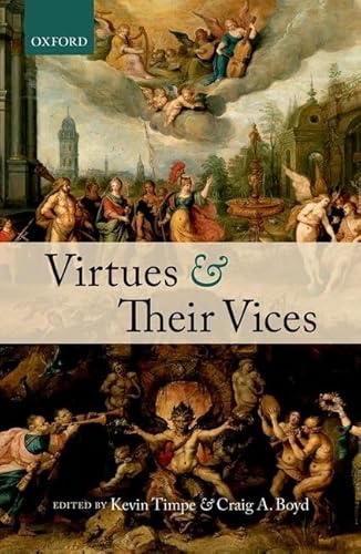 9780199645541: Virtues and Their Vices