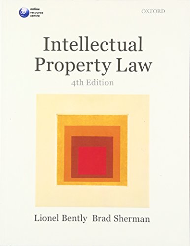 Intellectual Property Law - Bently, Lionel; Sherman, Brad