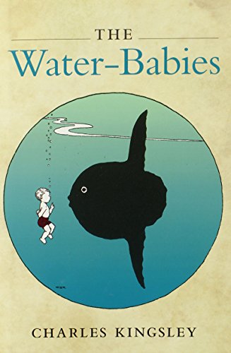 Beispielbild fr The Water-Babies (Oxford World's Classics) zum Verkauf von WorldofBooks