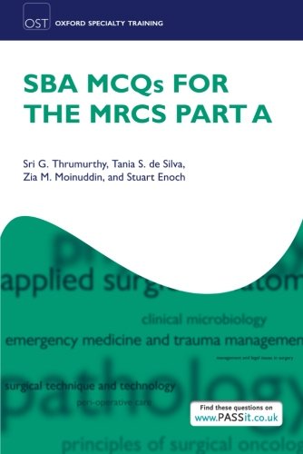 Imagen de archivo de SBA MCQs for the MRCS Part A (Oxford Specialty Training: Revision Texts) a la venta por WorldofBooks