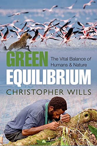 Beispielbild fr Green Equilibrium : The Vital Balance of Humans and Nature zum Verkauf von Better World Books