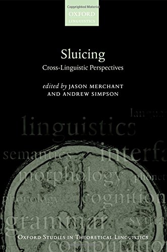 9780199645763: Sluicing: Cross-Linguistic Perspectives: 38 (Oxford Studies in Theoretical Linguistics)