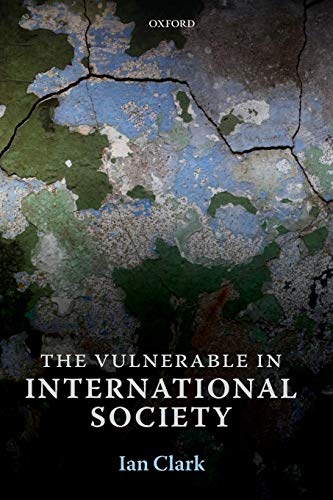 The Vulnerable in International Society (9780199646098) by Clark, Ian