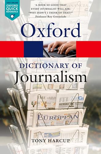 Stock image for A Dictionary of Journalism for sale by Better World Books: West