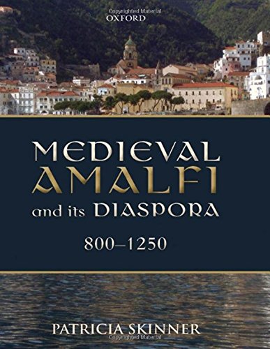 9780199646272: Medieval Amalfi and its Diaspora, 800-1250