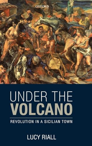 Beispielbild fr Under the Volcano: Revolution in a Sicilian Town zum Verkauf von Ria Christie Collections