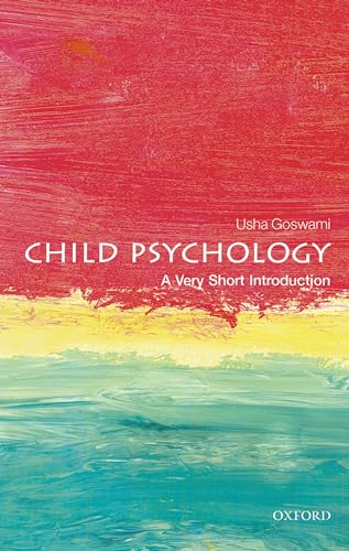 Beispielbild fr Child Psychology: a Very Short Introduction zum Verkauf von Better World Books
