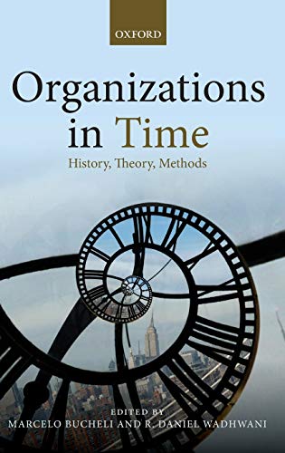 Imagen de archivo de Organizations in Time: History, Theory, Methods a la venta por Anybook.com