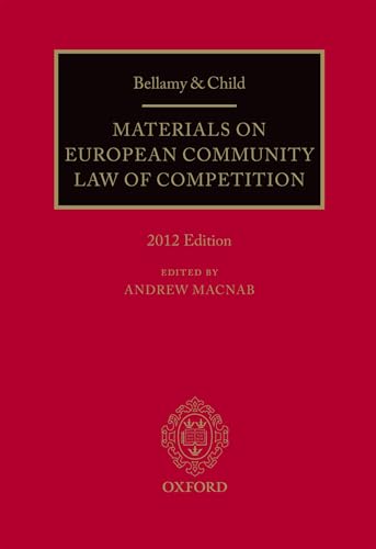 Beispielbild fr BELLAMY AND CHILD: MATERIALS ON EUROPEAN COMMUNITY LAW OF COMPETITION. zum Verkauf von Cambridge Rare Books