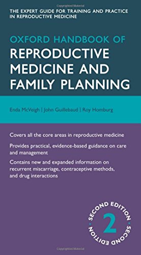 Oxford Handbook of Reproductive Medicine and Family Planning (Oxford Medical Handbooks) (9780199650682) by McVeigh, Enda; Guillebaud, John; Homburg, Roy
