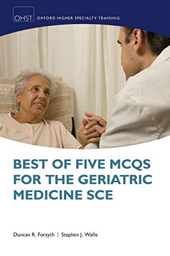 Stock image for Best of Five MCQs for the Geriatric Medicine SCE (Oxford Higher Specialty Training) for sale by dsmbooks
