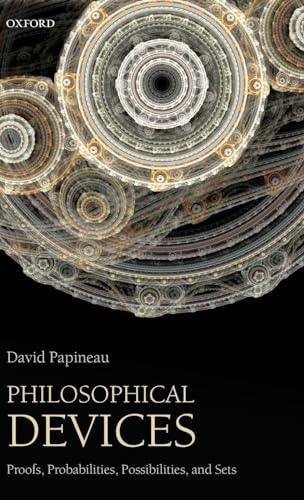 9780199651726: Philosophical Devices: Proofs, Probabilities, Possibilities, and Sets