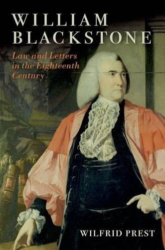 Beispielbild fr William Blackstone : law and letters in the Eighteenth Century. zum Verkauf von Kloof Booksellers & Scientia Verlag