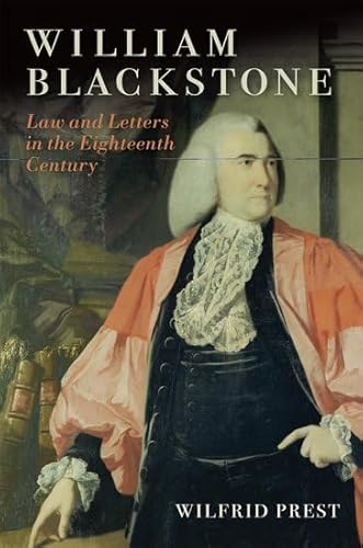 9780199652013: William Blackstone: Law and Letters in the Eighteenth Century